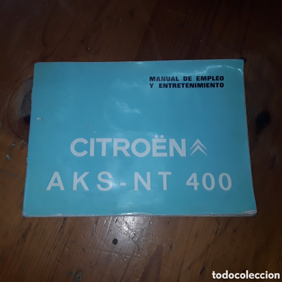 Coches y Motocicletas: MANUAL DE EMPLEO Y ENTRETENIMIENTO DE CITROEN AKS - NT 400 1970