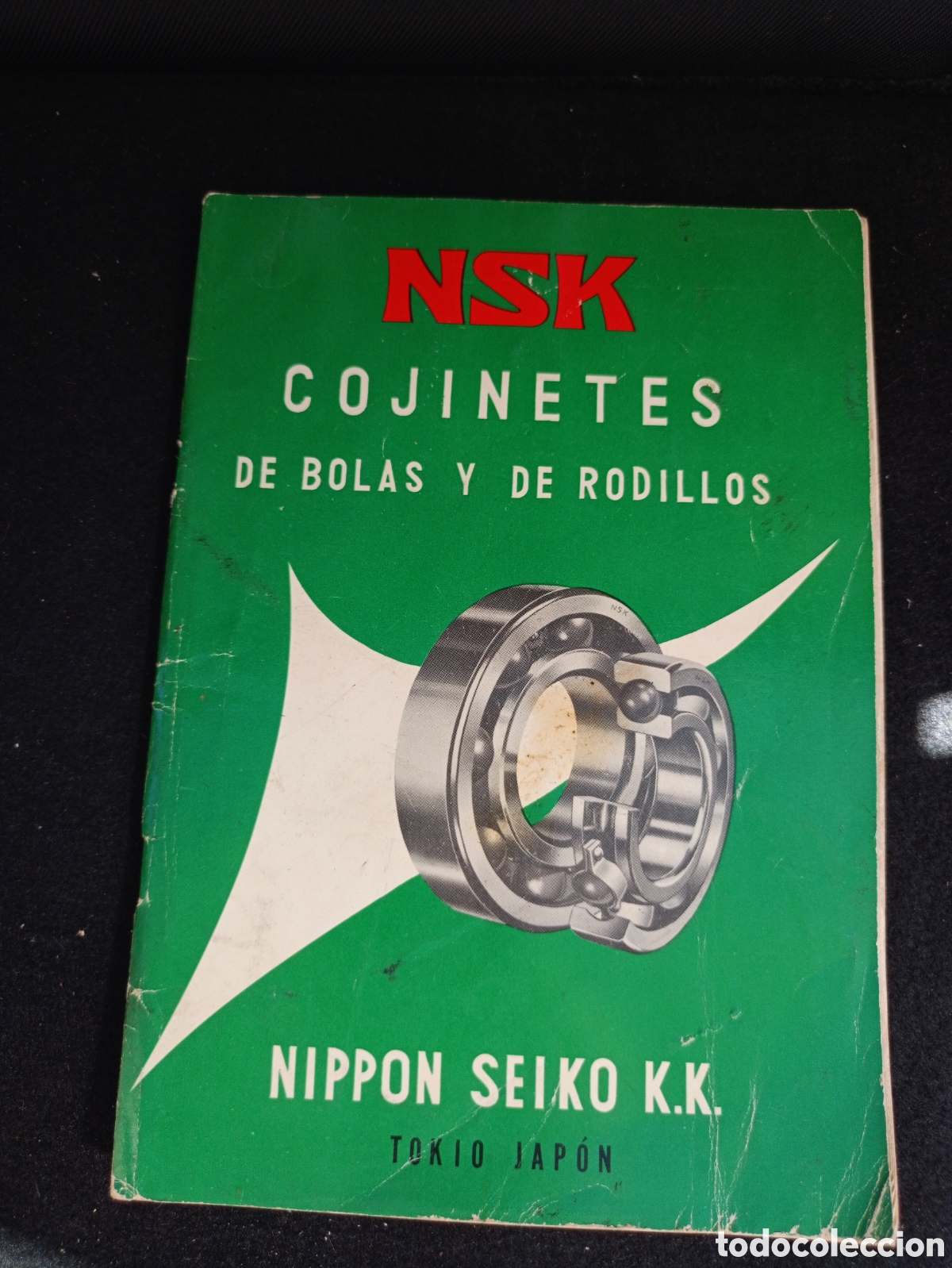 Coches y motocicletas: Antiguo cat&aacute;logo NSK COJINETES DE BOLAS Y DE RODILLOS NIPPON SEIKO &Kappa;.&Kappa;. TOKIO JAP&Oacute;N
