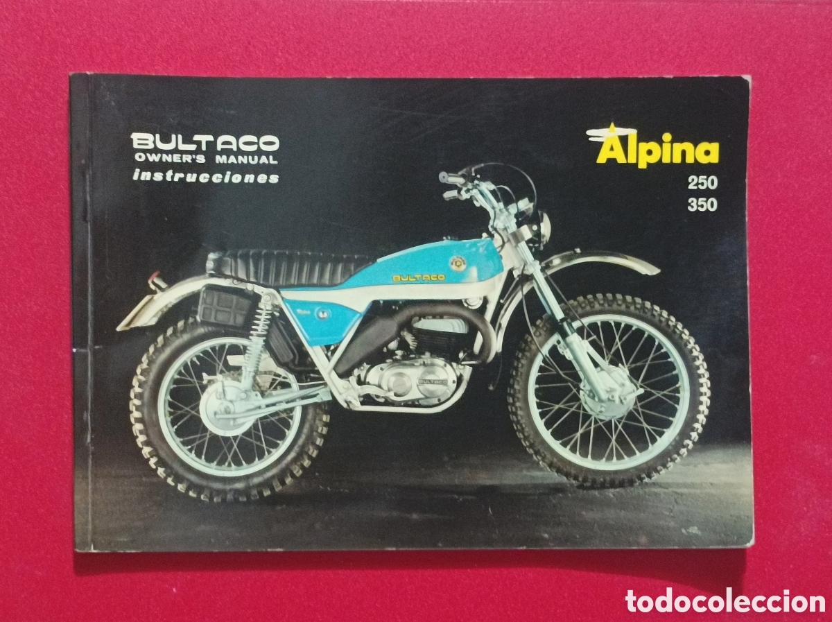 Coches y Motocicletas: Raro Manual BULTACO ALPINA 250 / 350 (Primera edici&oacute;n - Octubre 1974) Editado en Espa&ntilde;a en Castellan