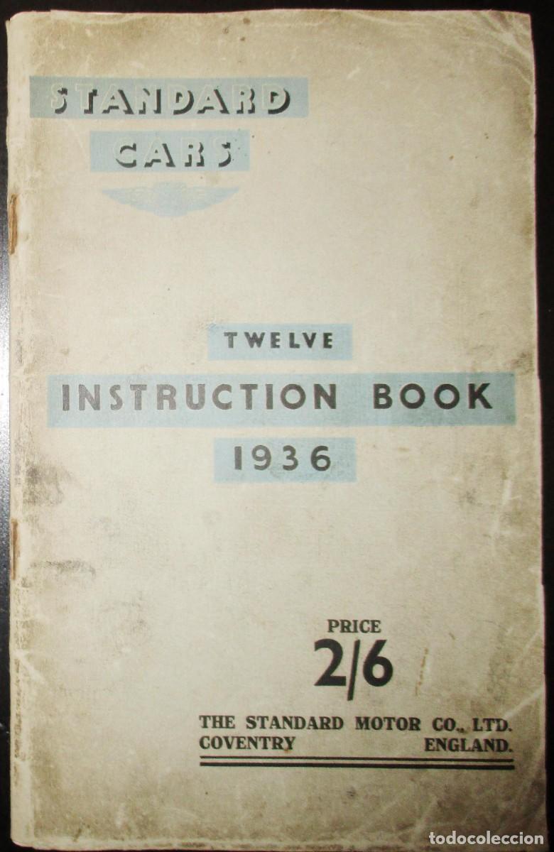 Cars and Motorcycles: MANUAL DE AUTOS INGLESES STANDARD TWELVE, ORIGINAL DE 1936.