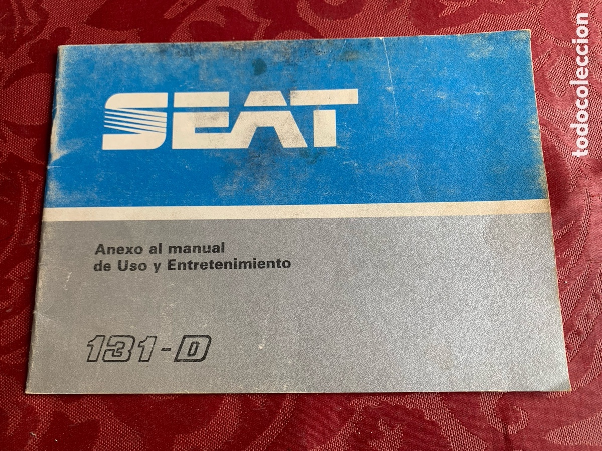 Coches y Motocicletas: Seat 131 D Anexo al manual de uso y entreteniment o