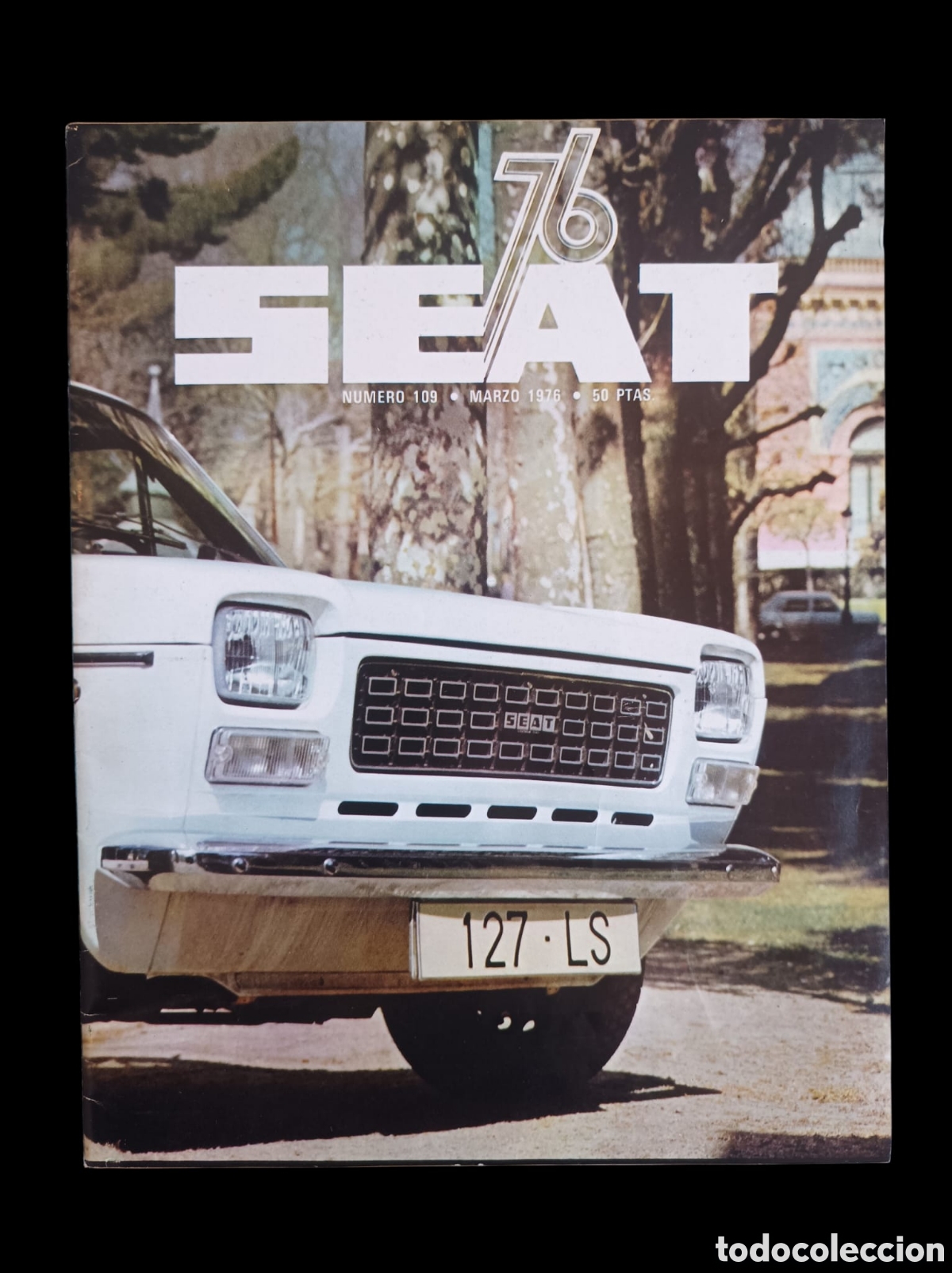 Coches y Motocicletas: Revista SEAT 76- n&uacute;mero 109 Marzo 1976- Seat 127