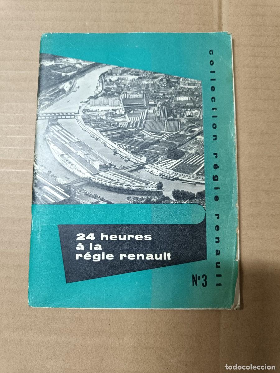 Coches y Motocicletas: ANTIGUO LIBRITO CATALOGO PUBLICIDAD, 24 HEURES A REGIE RENAULT, 24 HORAS FABRICA COCHES FRANCIA P22