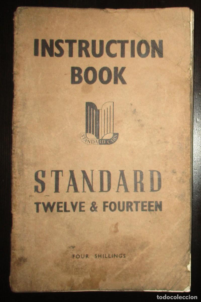 Cars and Motorcycles: LIBRO DE INSTRUCCIONES DE AUTOS STANDARD TWELVE & FOURTEEN. ORIGINAL DE 1947.