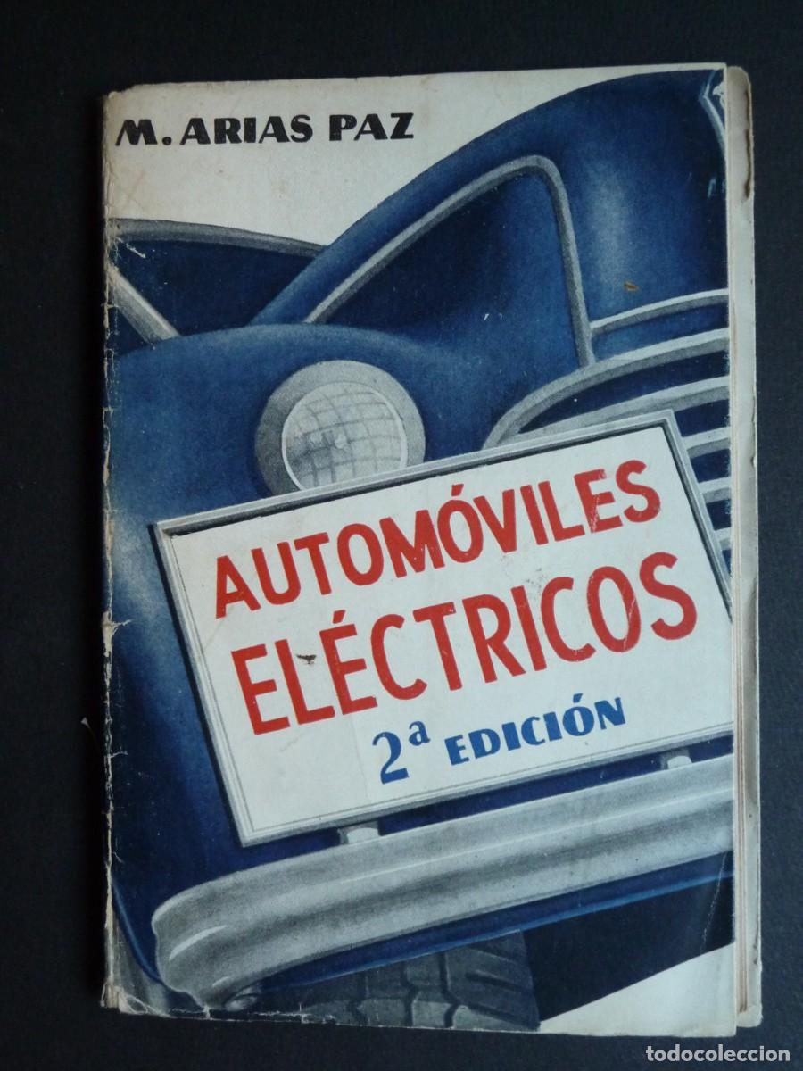 Cars and Motorcycles: AUTOMOVILES ELECTRICOS , AUTOR ARIAS PAZ , A&Ntilde;O 1946