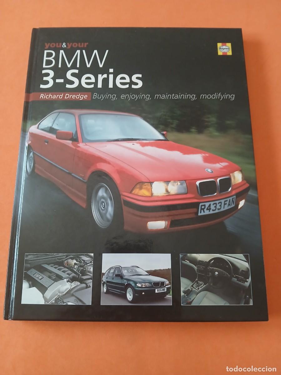 Coches y Motocicletas: YOU AND YOUR BMW 3 SERIES