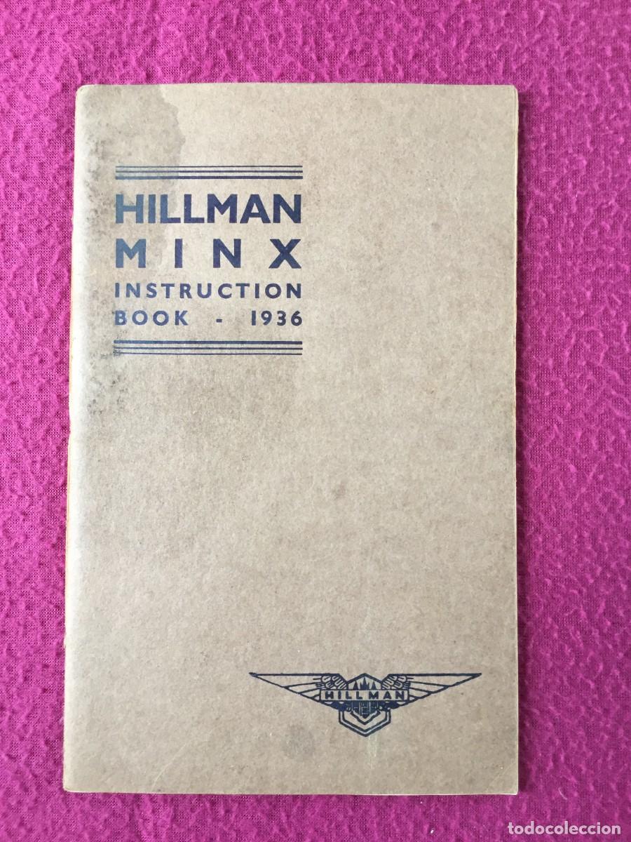 Coches y Motocicletas: CATALOGO TECNICO PUBLICITARIO DEL COCHE INGLES MARCA HILLMAN MINX 1936