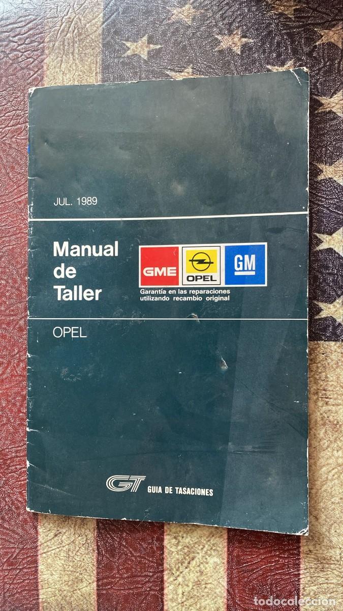 Coches y Motocicletas: Manual de Despiece Opel Julio 1989