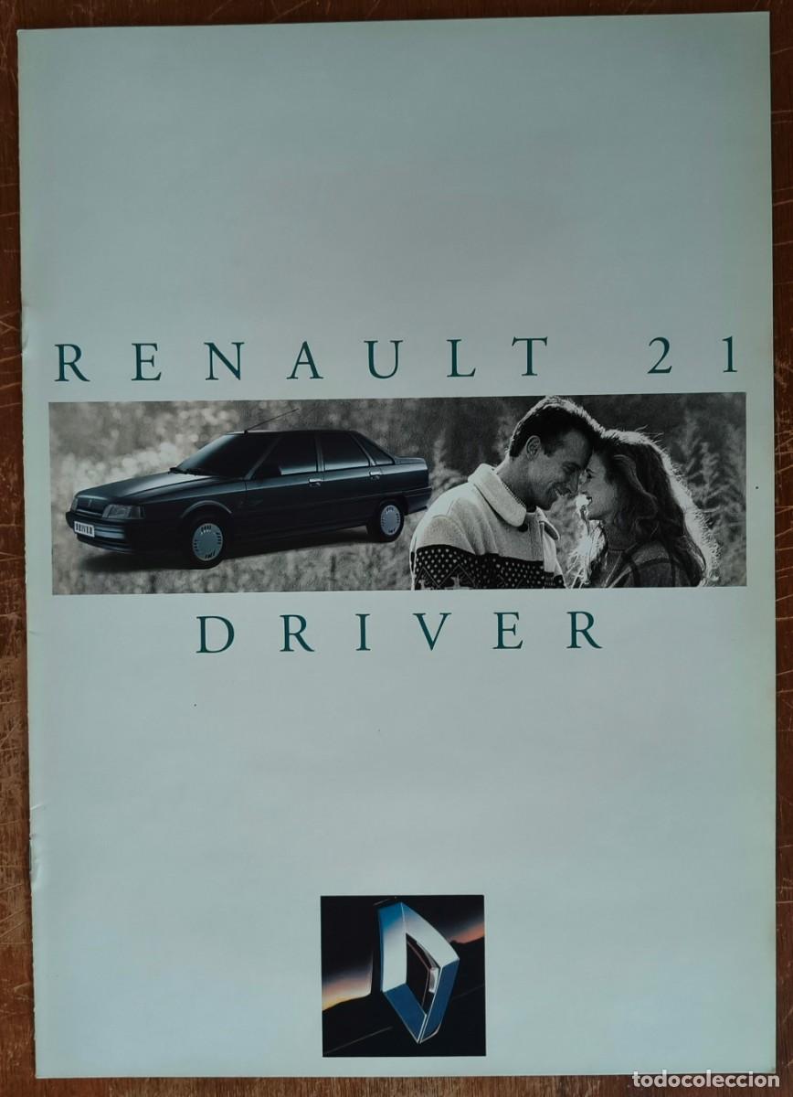 Coches y Motocicletas: Cat&aacute;logo Renault 21 Driver. 1992. En espa&ntilde;ol *