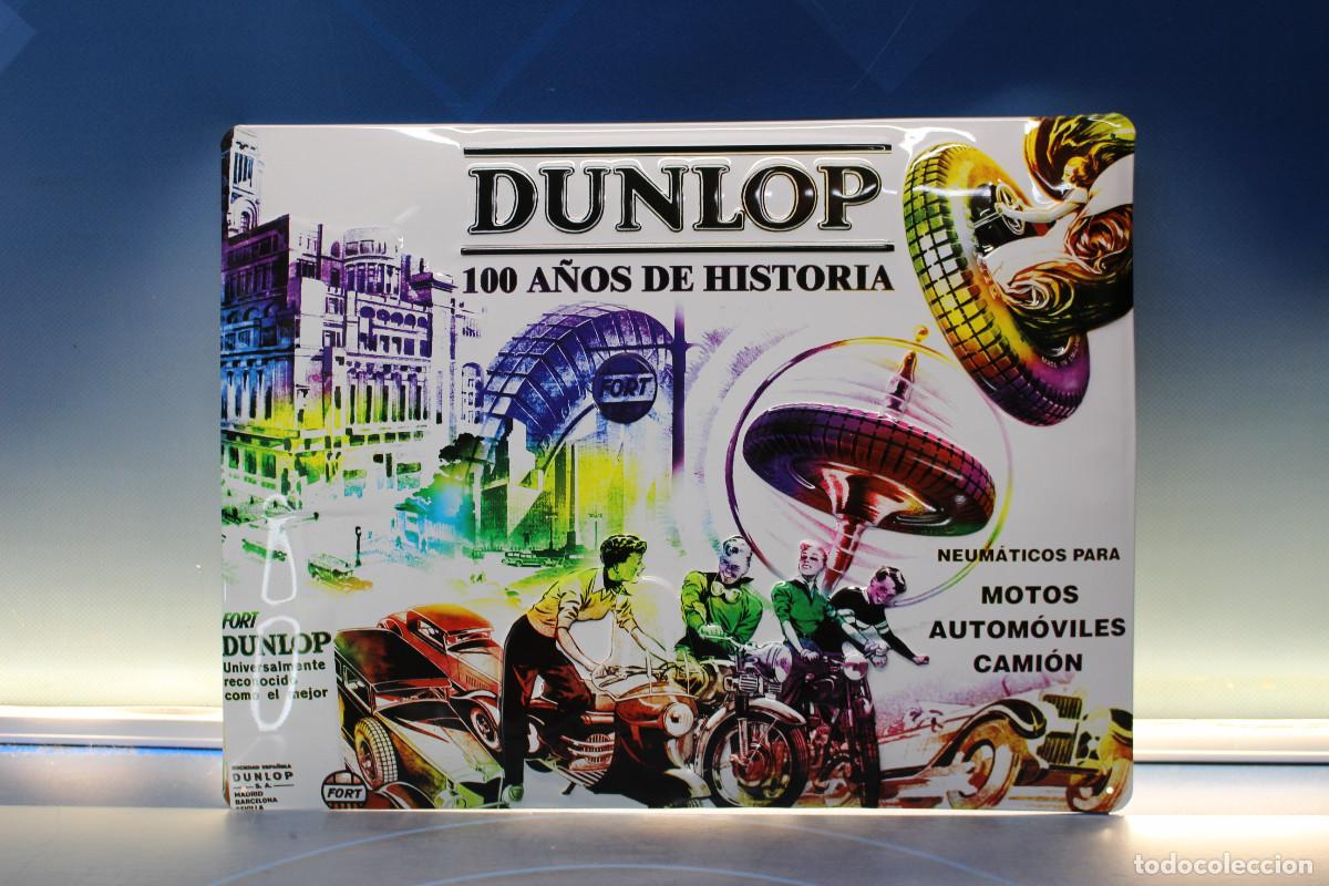 Coches y Motocicletas: Cartel, chapa met&aacute;lica &ldquo;Dunlop. 100 A&ntilde;os de Historia&rdquo;. 1988.