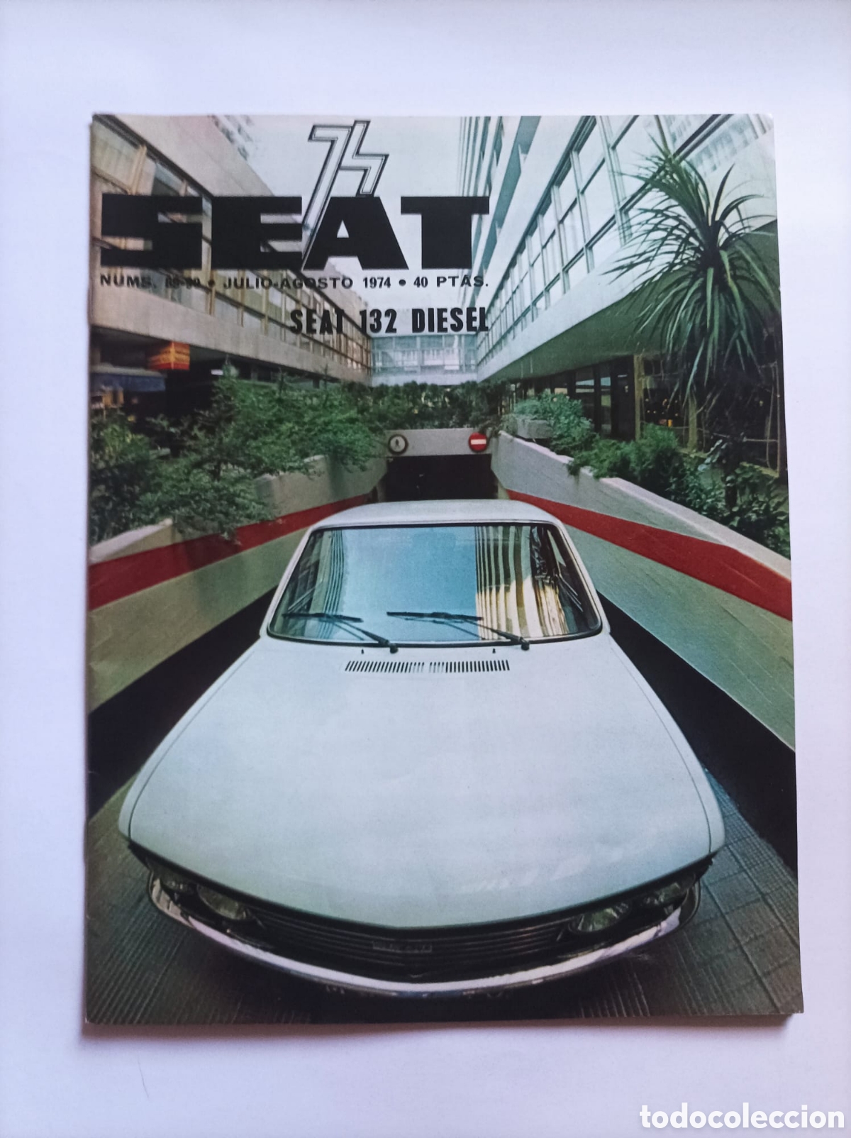 Coches y Motocicletas: Revista SEAT 74- n&uacute;mero 89,90 Julio y Agosto 1974- Seat 132 Diesel