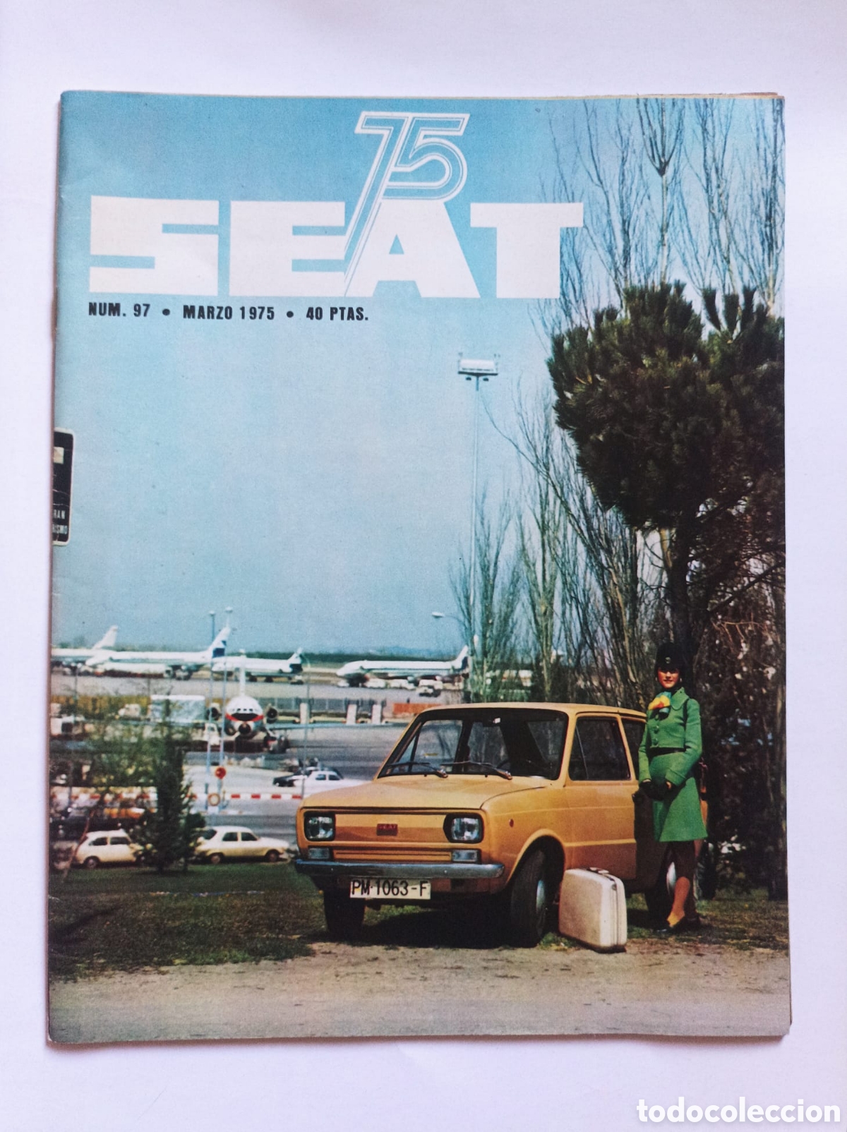 Coches y Motocicletas: Revista SEAT 75- n&uacute;mero 97 Marzo 1975- Seat Ibiza 133