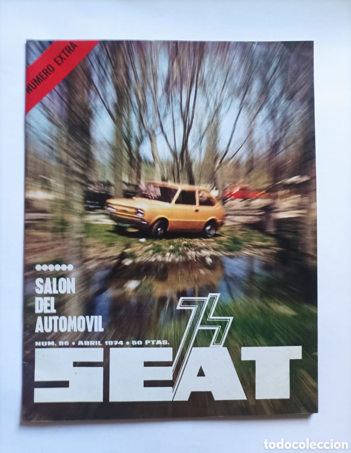 Coches y Motocicletas: Revista SEAT 74- n&uacute;mero 86 Abril 1974- N&uacute;mero Extra, Sal&oacute;n del Autom&oacute;vil