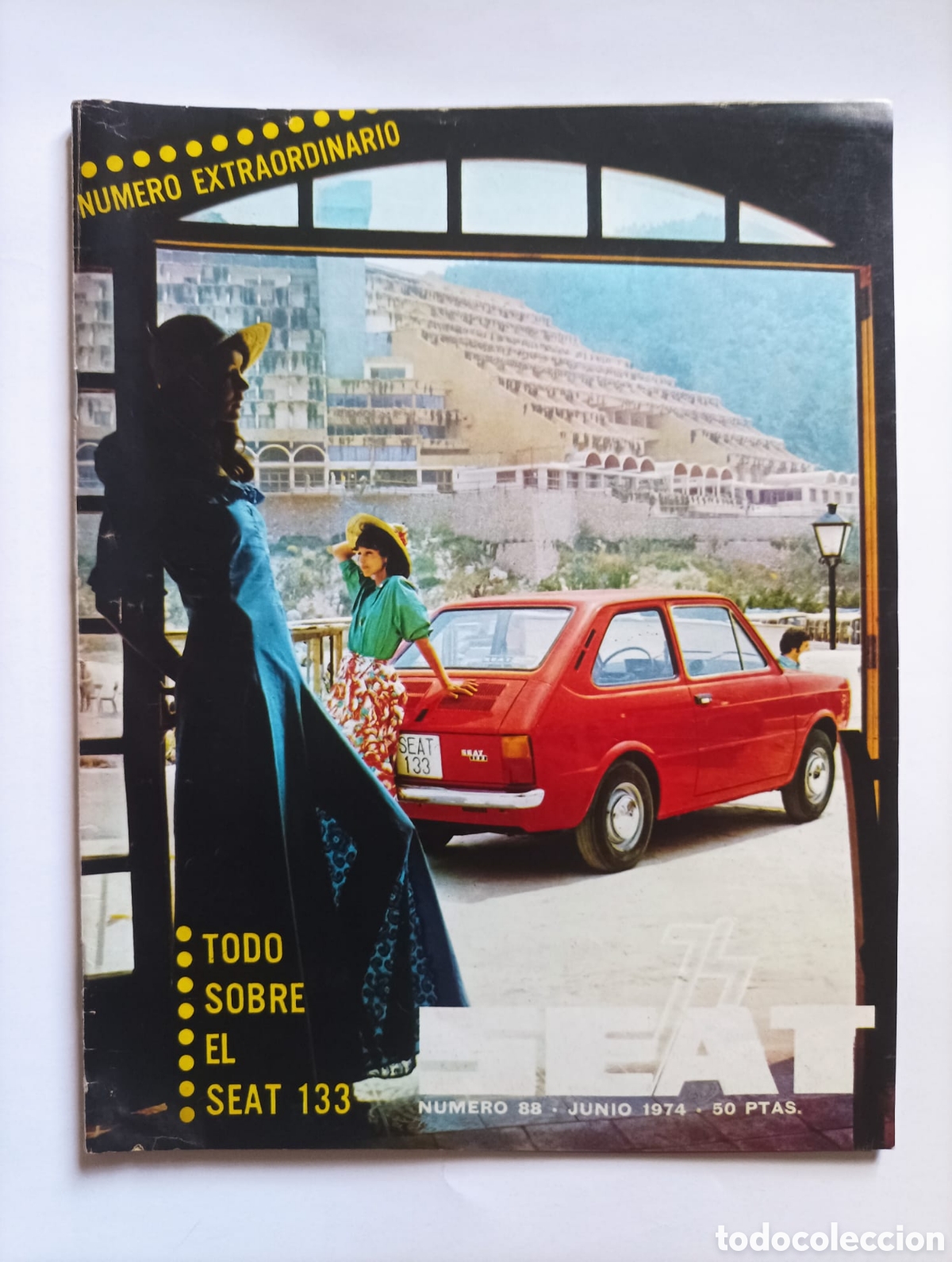 Coches y Motocicletas: Revista SEAT 74- n&uacute;mero 88 Junio 1974 . N&uacute;mero Extraordinario. Todo sobre el Seat 133