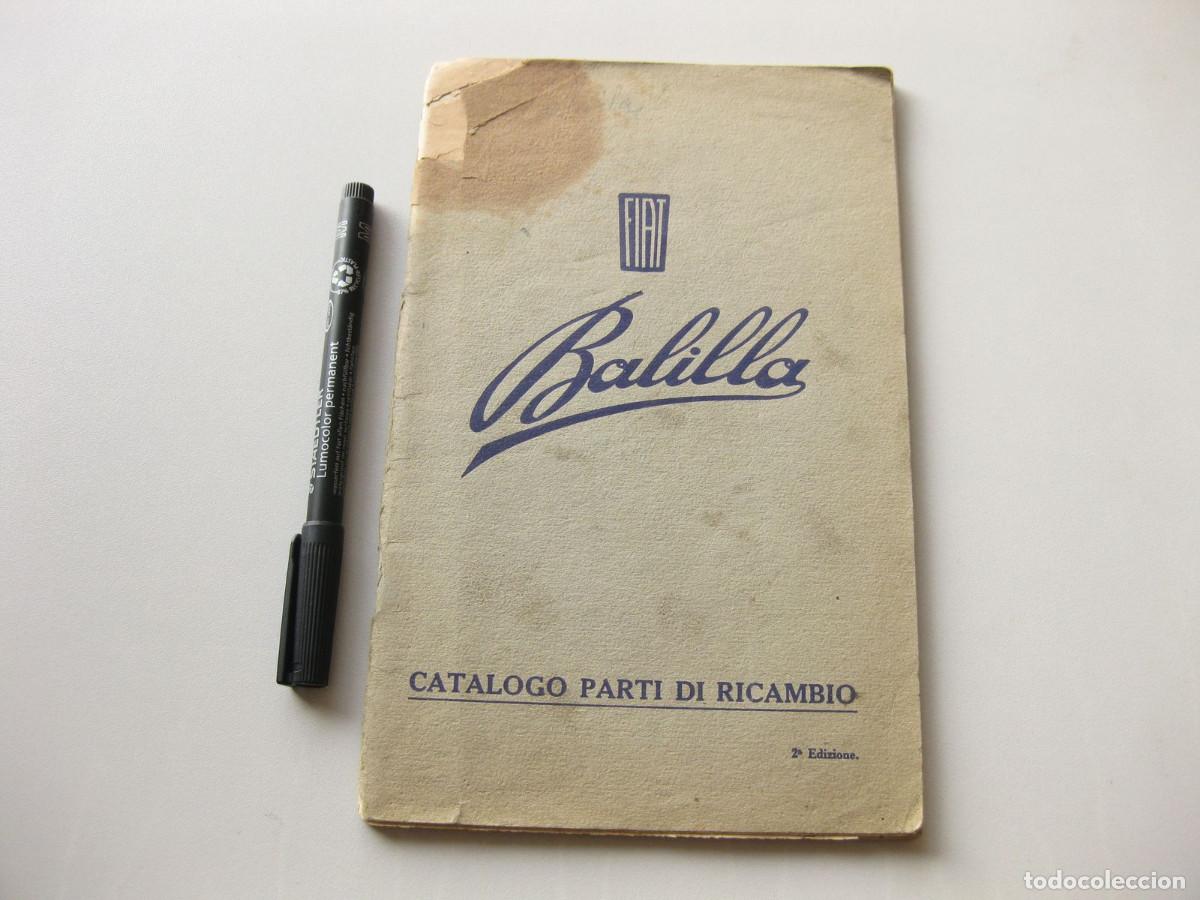 Coches y Motocicletas: Cat&aacute;logo de piezas de recambio. FIAT Balilla. 1932. Catalogo Parti di Ricambio. En italiano.