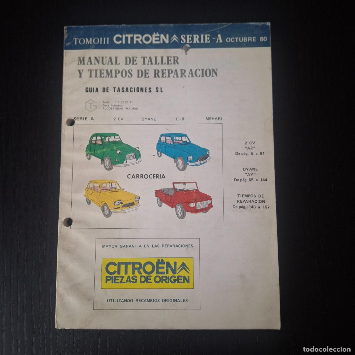 Coches y Motocicletas: CITROEN SERIE A TOMO III - CARROCERIA - MANUAL TALLER TIEMPOS REPARACION 2 CV DYANE - OCTUBRE 80