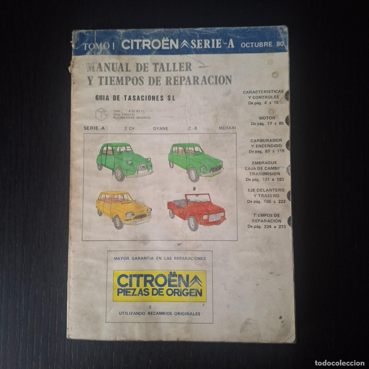 Coches y Motocicletas: CITROEN SERIE A TOMO I - MANUAL TALLER TIEMPOS REPARACION 2 CV DYANE MEHARI C8 - OCTUBRE 80