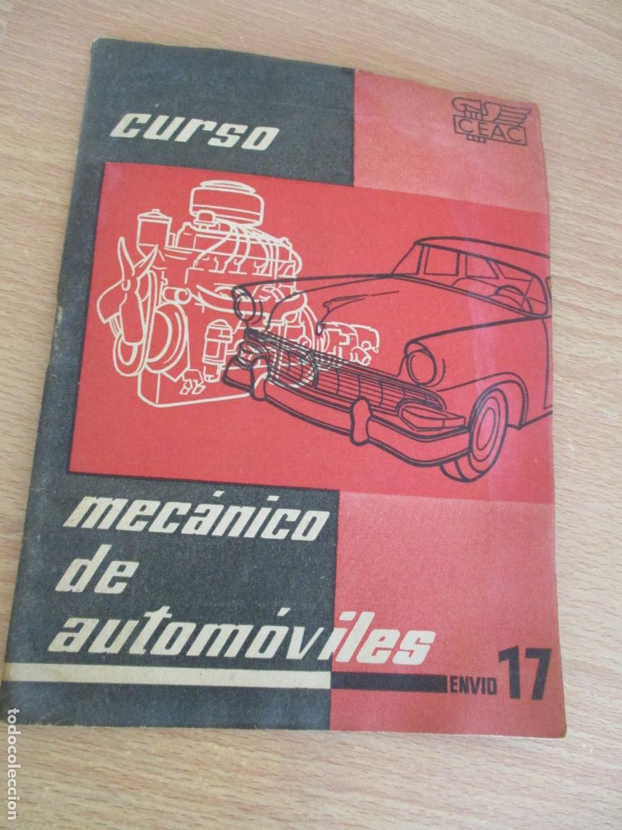 Coches y Motocicletas: CEAC- CUADERNILLO N&ordm;.- 17, CURSO - MEC&Aacute;NICO DE AUTOM&Oacute;VILES-P&Aacute;G. 833 A LA 865- CON EJERCICIOS S/U.