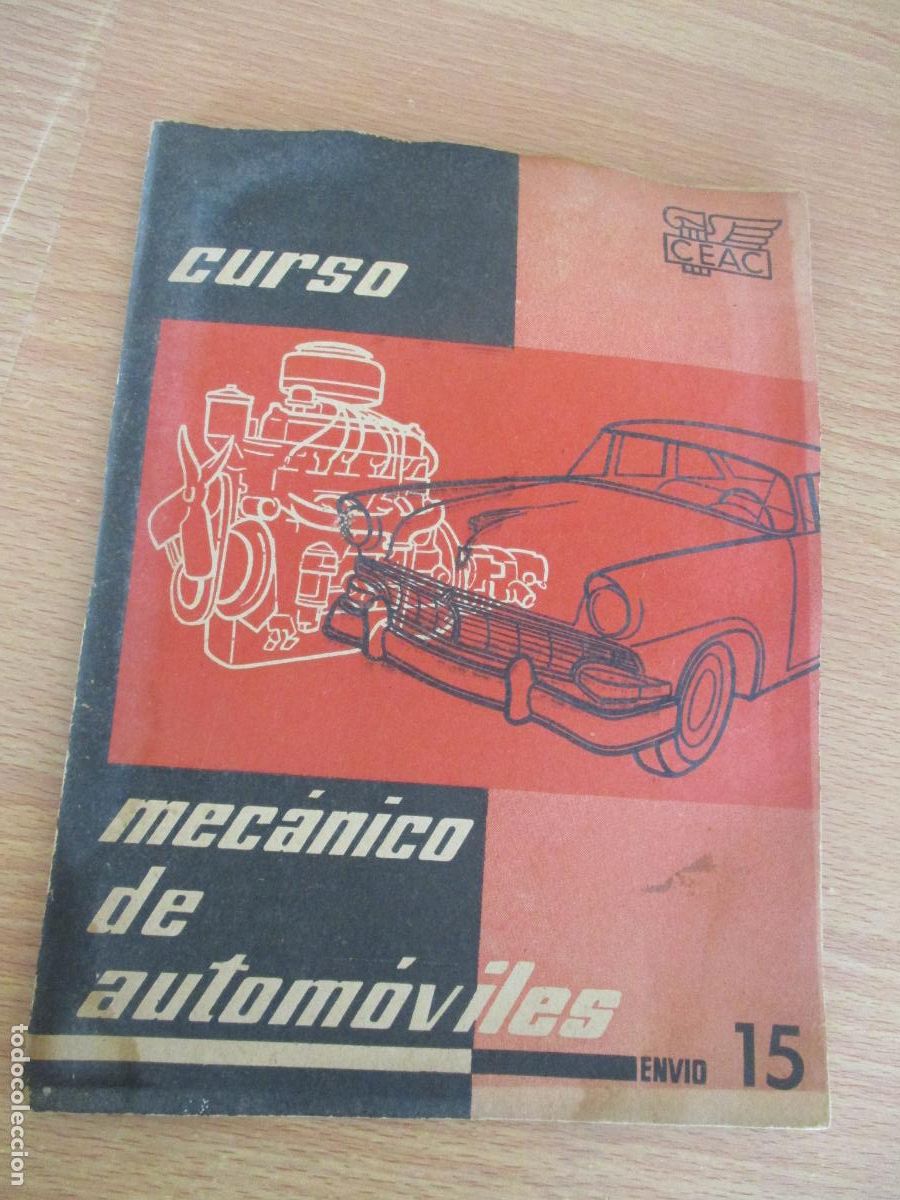 Coches y Motocicletas: CEAC- CUADERNILLO N&ordm;.- 15, CURSO - MEC&Aacute;NICO DE AUTOM&Oacute;VILES-P&Aacute;G. 737 A LA 791-