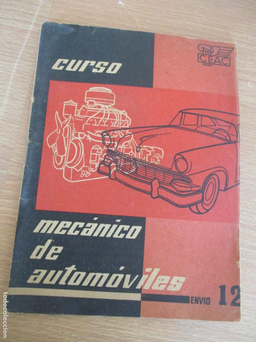 Coches y Motocicletas: CEAC- CUADERNILLO N&ordm;.- 12, CURSO - MEC&Aacute;NICO DE AUTOM&Oacute;VILES-P&Aacute;G. 585 A LA 638-CON EJERCICIOS S/U.