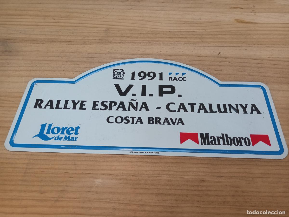 Coches y Motocicletas: PLACA RLLYE ESPA&Ntilde;A - CATALUNYA COSTA BRAVA. V.I.P. 1991 RALLY. CARRERA AUTO. MARLBORO