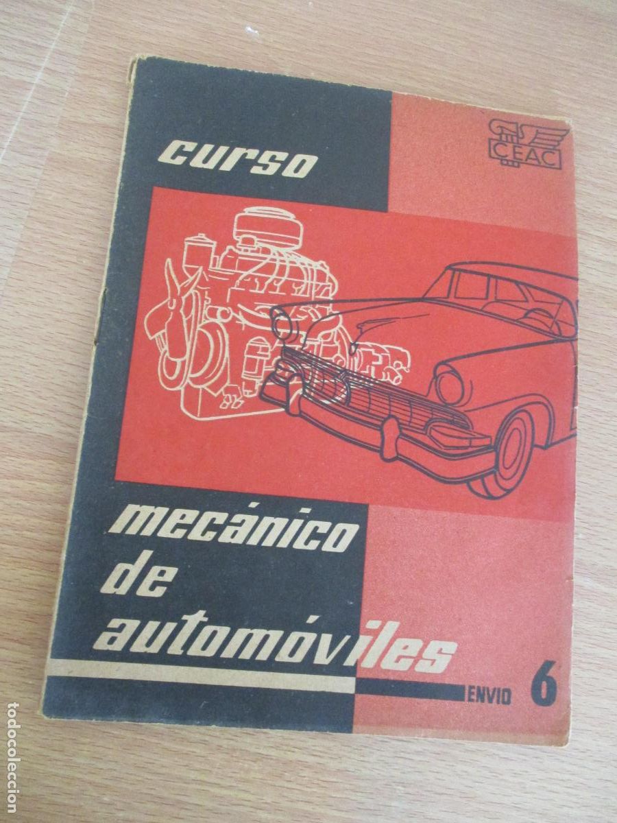Coches y Motocicletas: CEAC- CUADERNILLO N&ordm;.- 6, CURSO - MEC&Aacute;NICO DE AUTOM&Oacute;VILES-P&Aacute;G. 301 A LA 344-CON EJERCICIOS S/U.