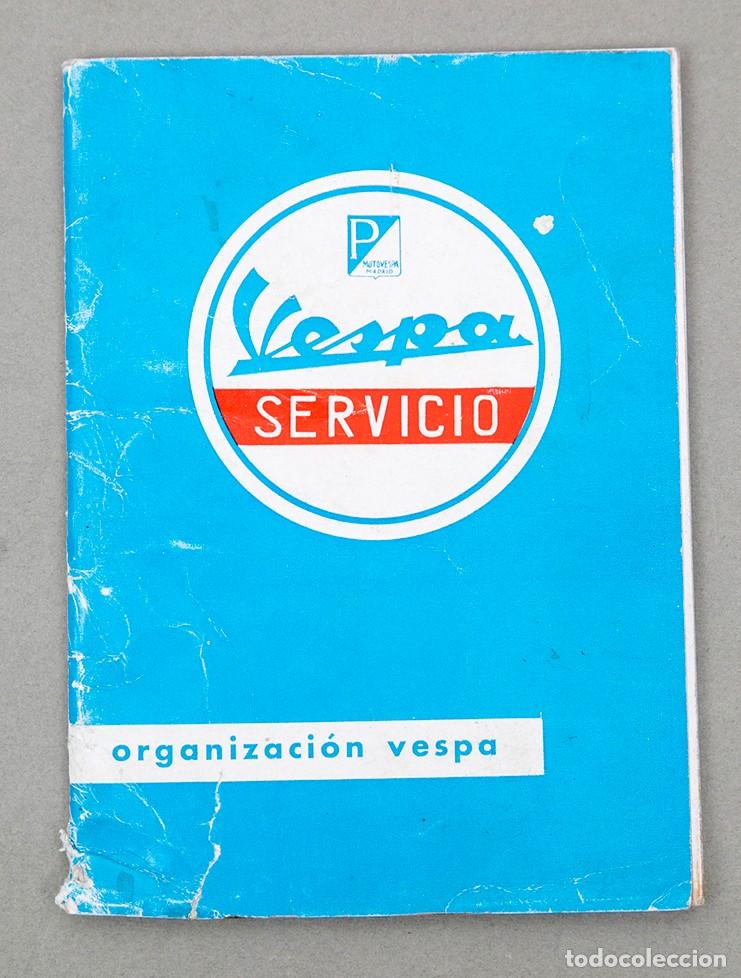 Coches y Motocicletas: Vespa - Servicio Vespa - Organizaci&oacute;n Vespa - 1967