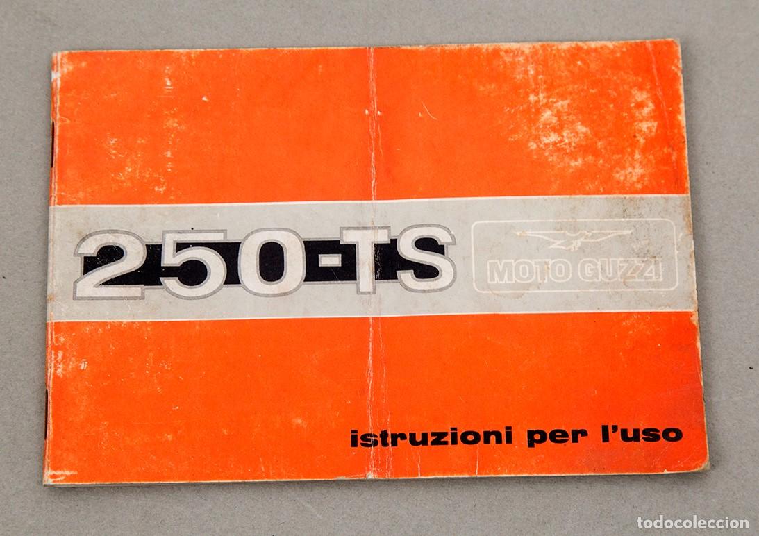 Coches y Motocicletas: Moto Guzzi 250 TS - Manuale originale istruzioni uso e manutenzione - 1970