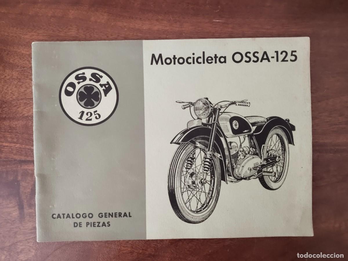 Coches y motocicletas: Cat&aacute;logo General de Piezas Motocicleta OSSA-125. OSSA 125.