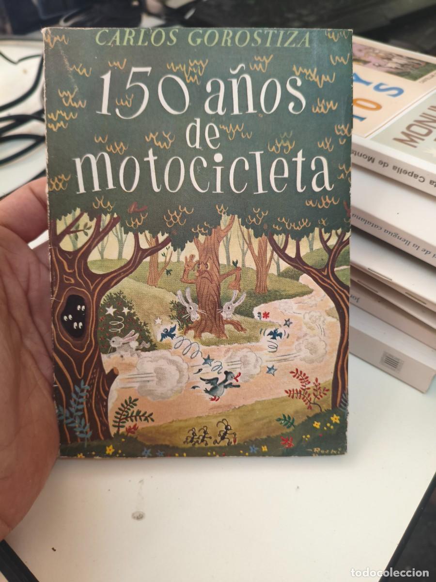 Coches y motocicletas: 150 A&Ntilde;OS DE MOTOCICLETA, POR CARLOS GOROSTIZA, 1954