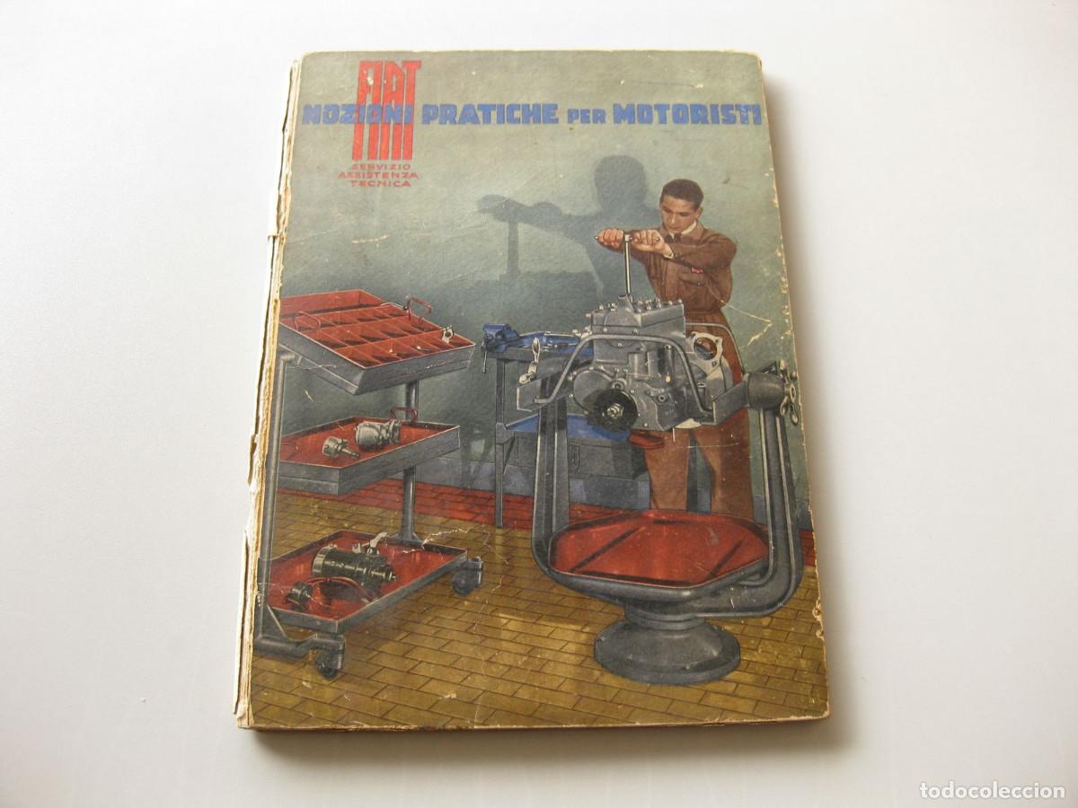 Voitures et Motocyclettes: Manual de diagnosis y reparaciones para los Autom&oacute;viles FIAT. 1939. En italiano.