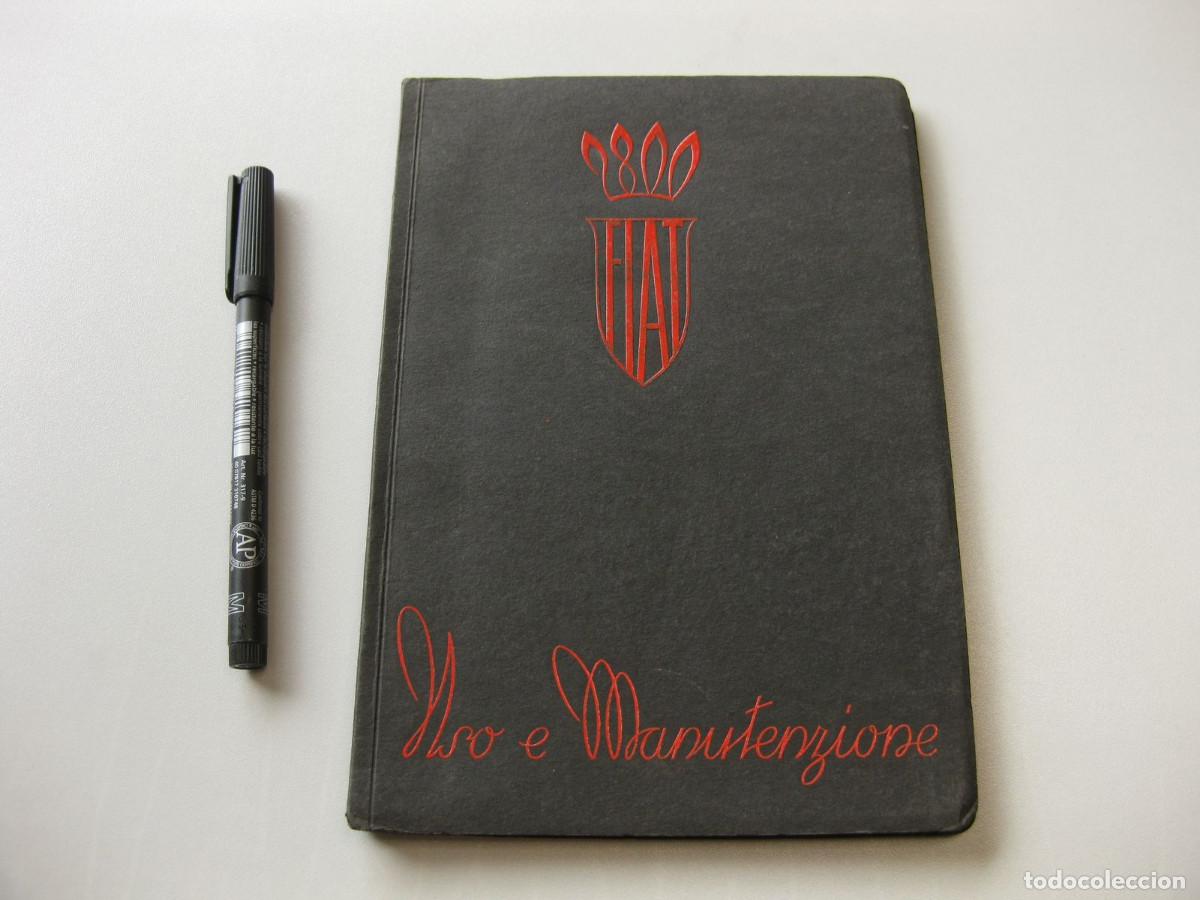 Coches y motocicletas: Manual de uso y Mantenimiento del autom&oacute;vil FIAT Vettura mod. 2800. 1940. En Italiano.