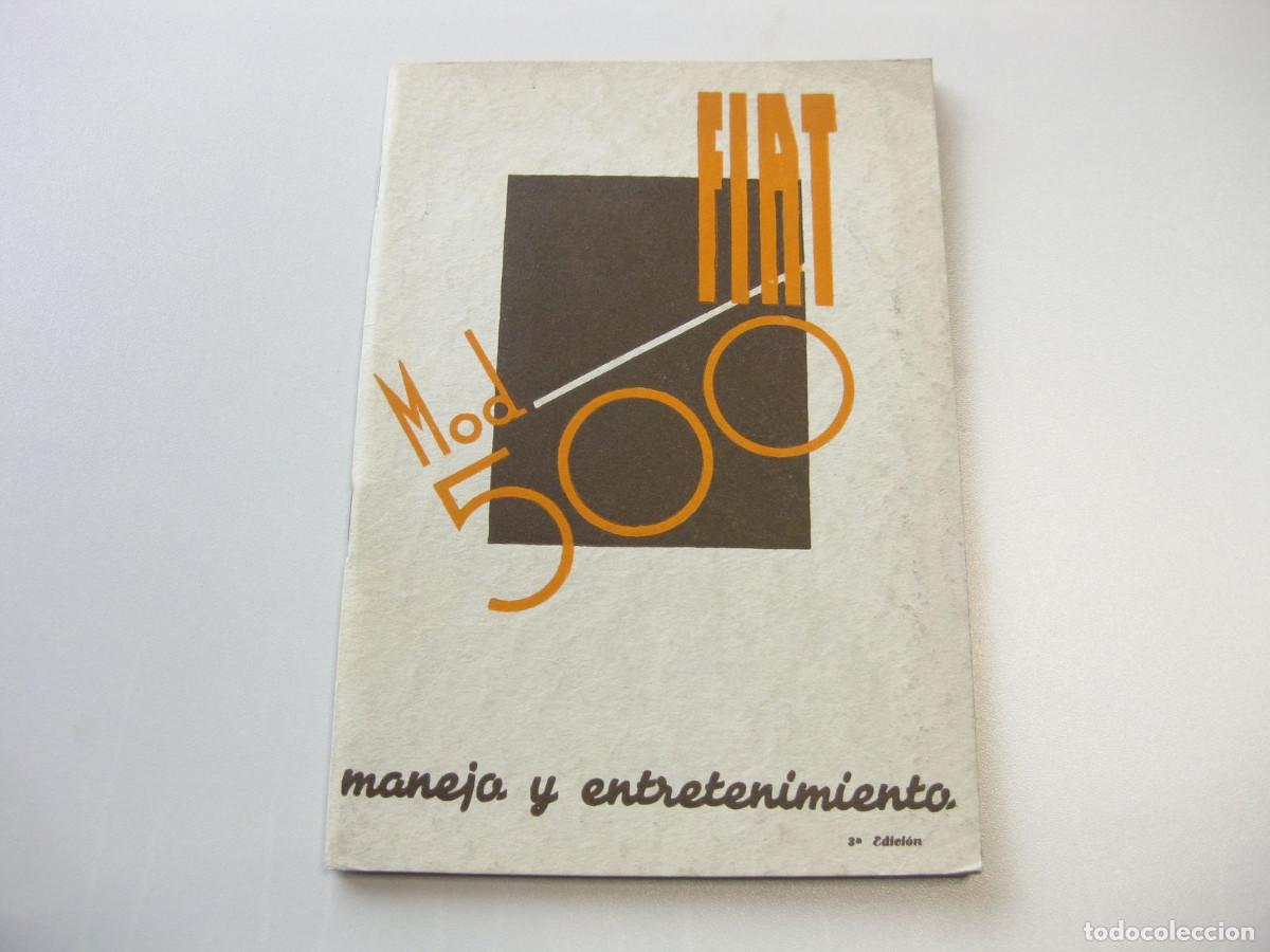 Coches y motocicletas: Libro de Instrucciones del autom&oacute;vil FIAT 500 (Topolino). 1939. En espa&ntilde;ol.
