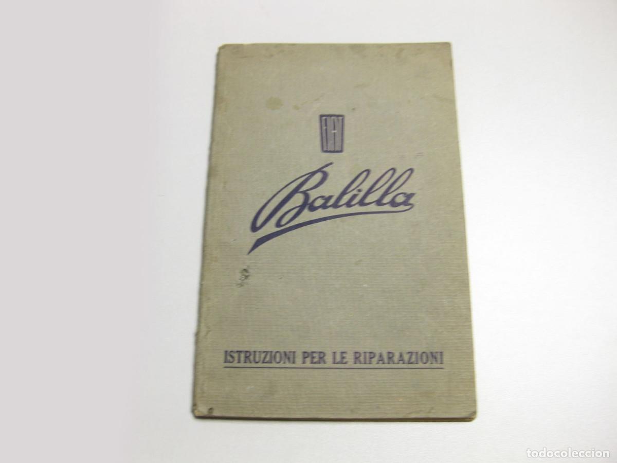 Coches y motocicletas: Libro de Instrucciones para la reparaci&oacute;n y ajuste del FIAT Balilla. 1932. En italiano.