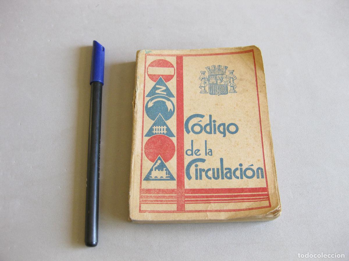 Coches y motocicletas: CODIGO DE LA CIRCULACI&Oacute;N. REP&Uacute;BLICA ESPA&Ntilde;OLA. EDITORIAL YAG&Uuml;ES. 1934