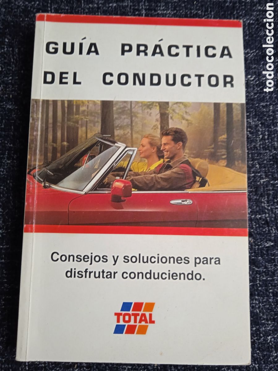 Coches y motocicletas: GUIA PRACTICA DEL CONDUCTOR -ED. TOTAL