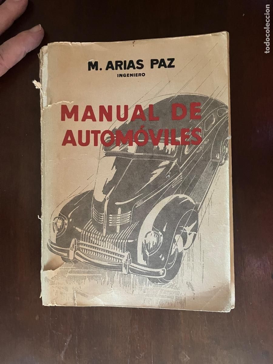 Coches y motocicletas: Manuel ARIAS PAZ. MANUAL DE AUTOMOVILES 1&ordf; EDICION.Ed. de Victoriano Su&aacute;rez 1940
