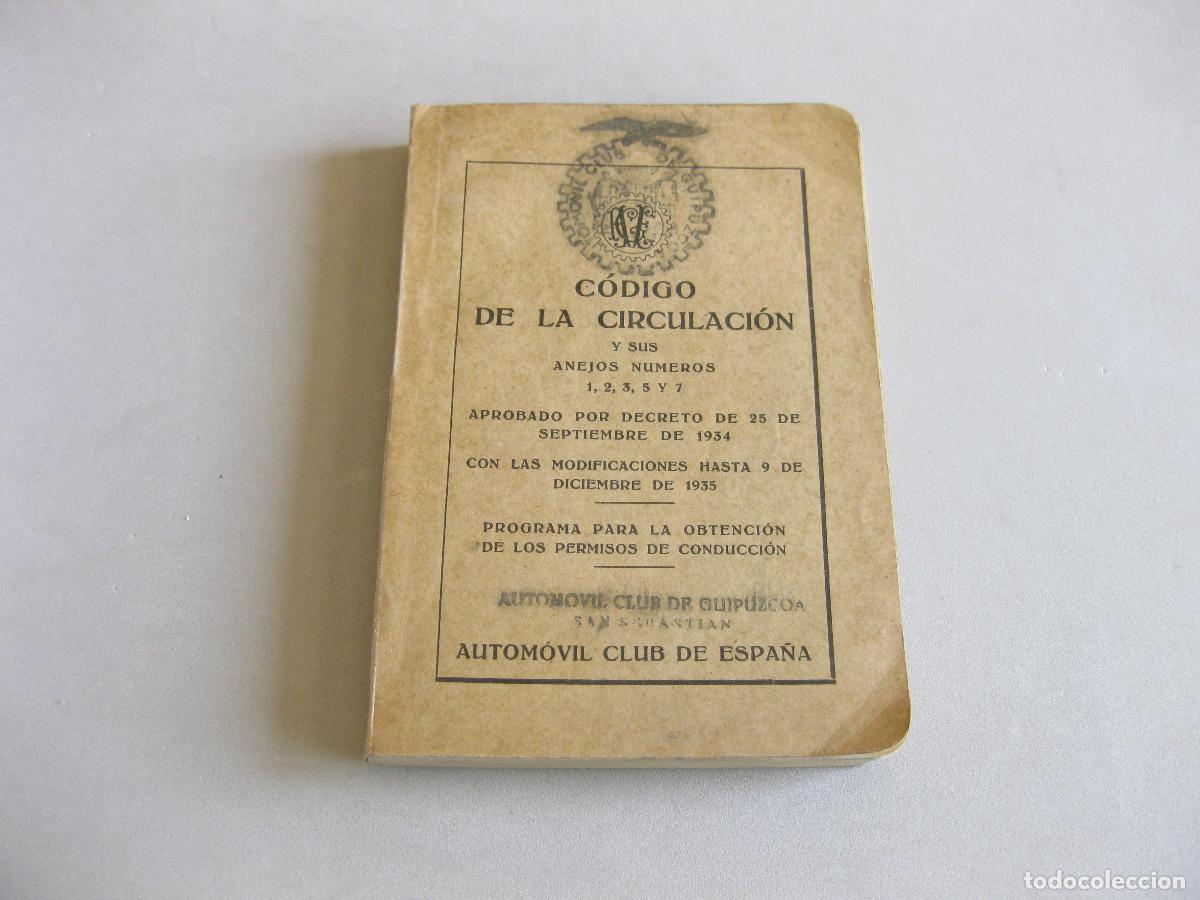 Coches y motocicletas: C&Oacute;DIGO DE LA CIRCULACI&Oacute;N APROBADO POR DECRETO DE 1934. AUTOMOVIL CLUB DE ESPA&Ntilde;A.