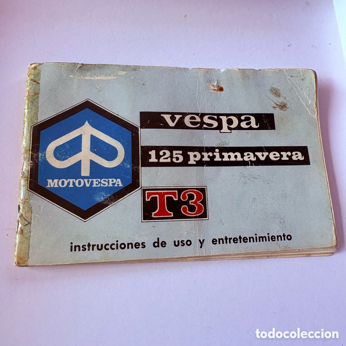 Automobili e Motociclette: Manual de instrucciones de uso y entretenimiento vespa 125 primavera t3 de 1978