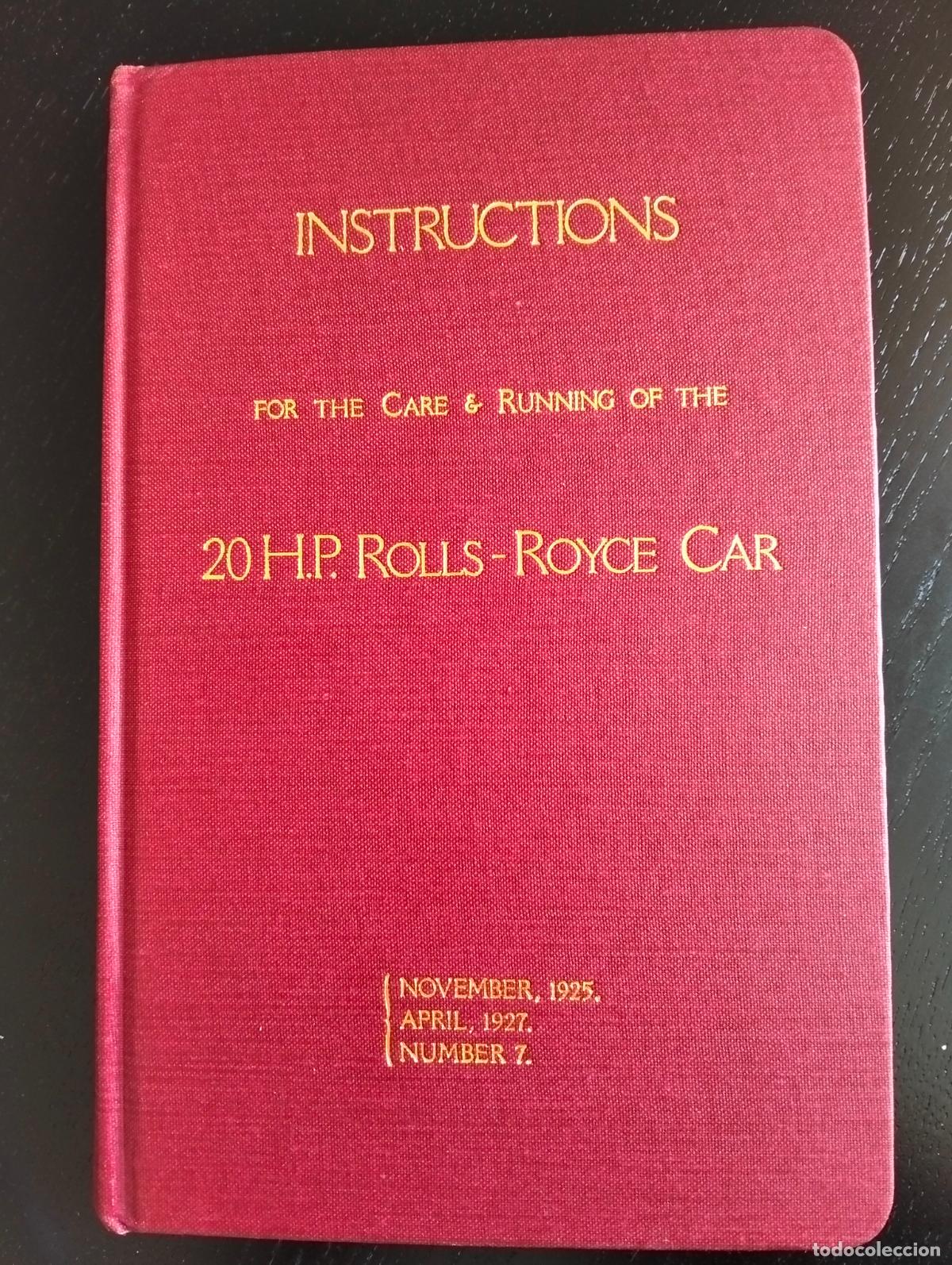 Coches y motocicletas: Rolls Royce. 20 H.P. Rolls Royce Car, Instructions for teh care&Running. Reprint 1980.