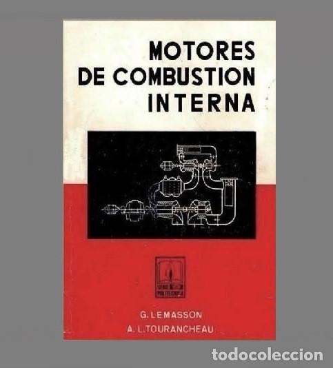 Coches y motocicletas: MECANICA. MOTORES DE COMBUSTION INTERNA. TALLER. AUTOMOVIL. G. LEMASSON.