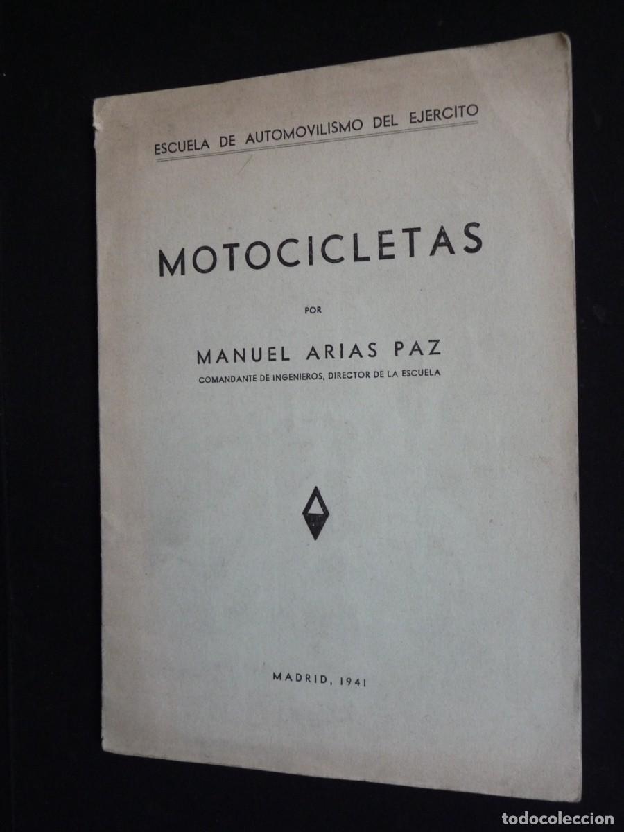 Automobili e Motociclette: MOTOCICLETAS. MANUAL ARIAS PAZ. PRIMERA EDICION. A&Ntilde;O 1941