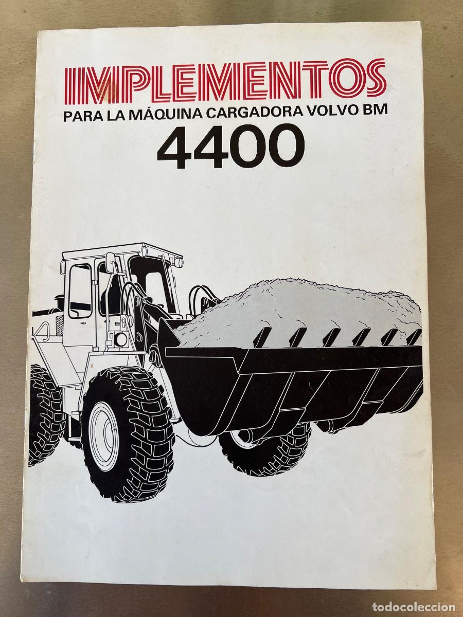 Automobili e Motociclette: CATALOGO MAQUINA CARGADORA VOLVO BM 4400 IMPLEMENTOS