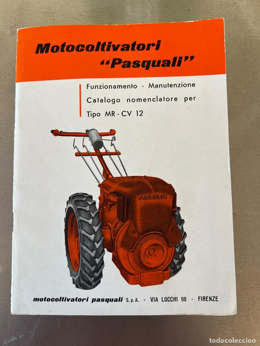Automobili e Motociclette: CATALOGO PASCUALI MOTOCOLTIVATORI MR CV 12 DE 1963