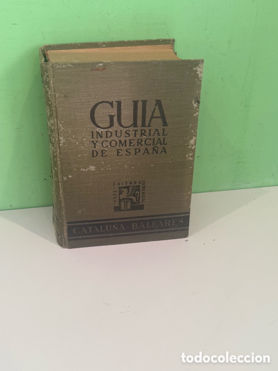 Automobili e Motociclette: Gu&iacute;a Industrial y Comercial de Espa&ntilde;a Catalu&ntilde;a-Baleares 1962