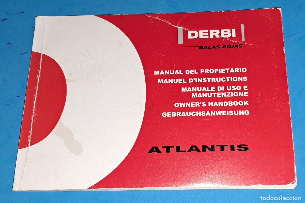 Coches y motocicletas: DERBI - BALAS ROJAS - ATLANTIS - MANUAL DEL PROPIETARIO - A&Ntilde;O 2004
