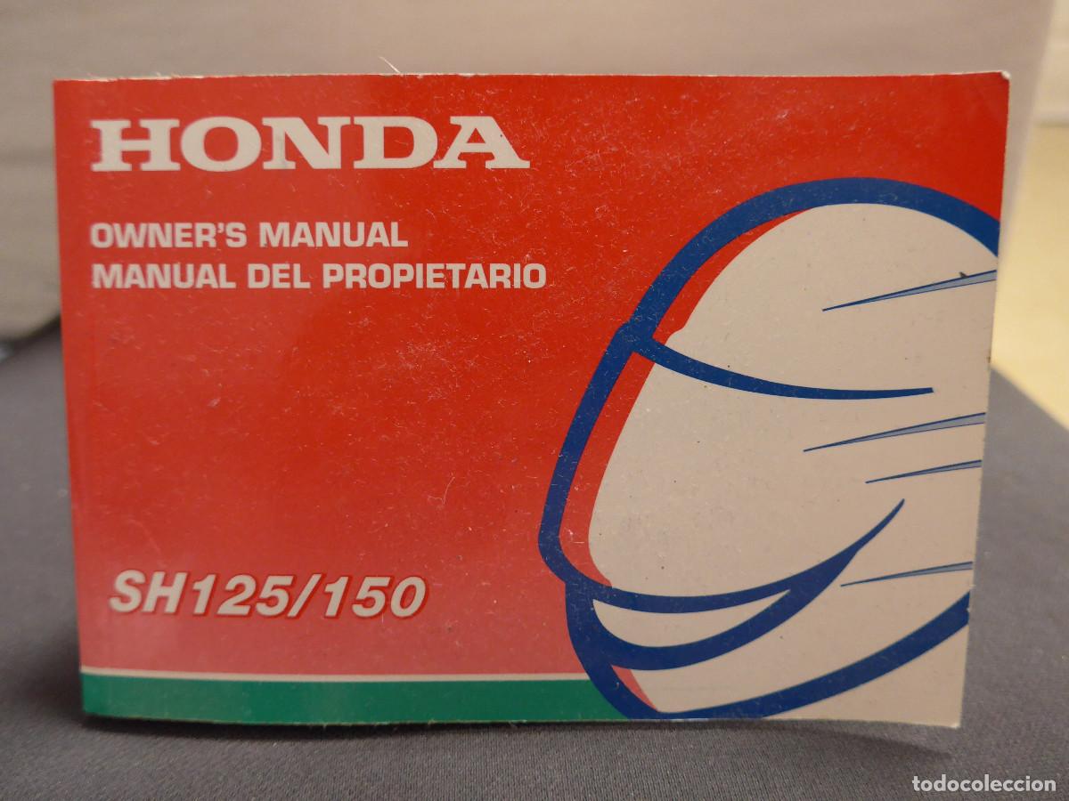 Coches y motocicletas: MANUAL DEL PROPIETARIO HONDA SH 125/150