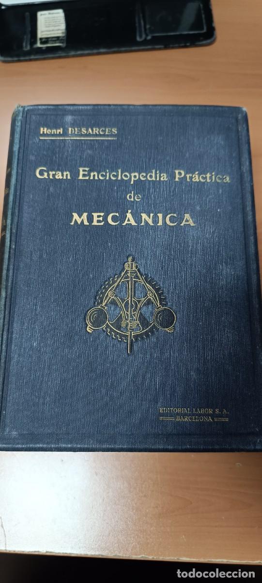 Coches y motocicletas: ANTIGUA GRAN ENCICLOPEDIA PR&Aacute;CTICA DE MECANICA 1927, HENRI DESARCES, EDITORIAL LABOR BARCELONA, 3 TO