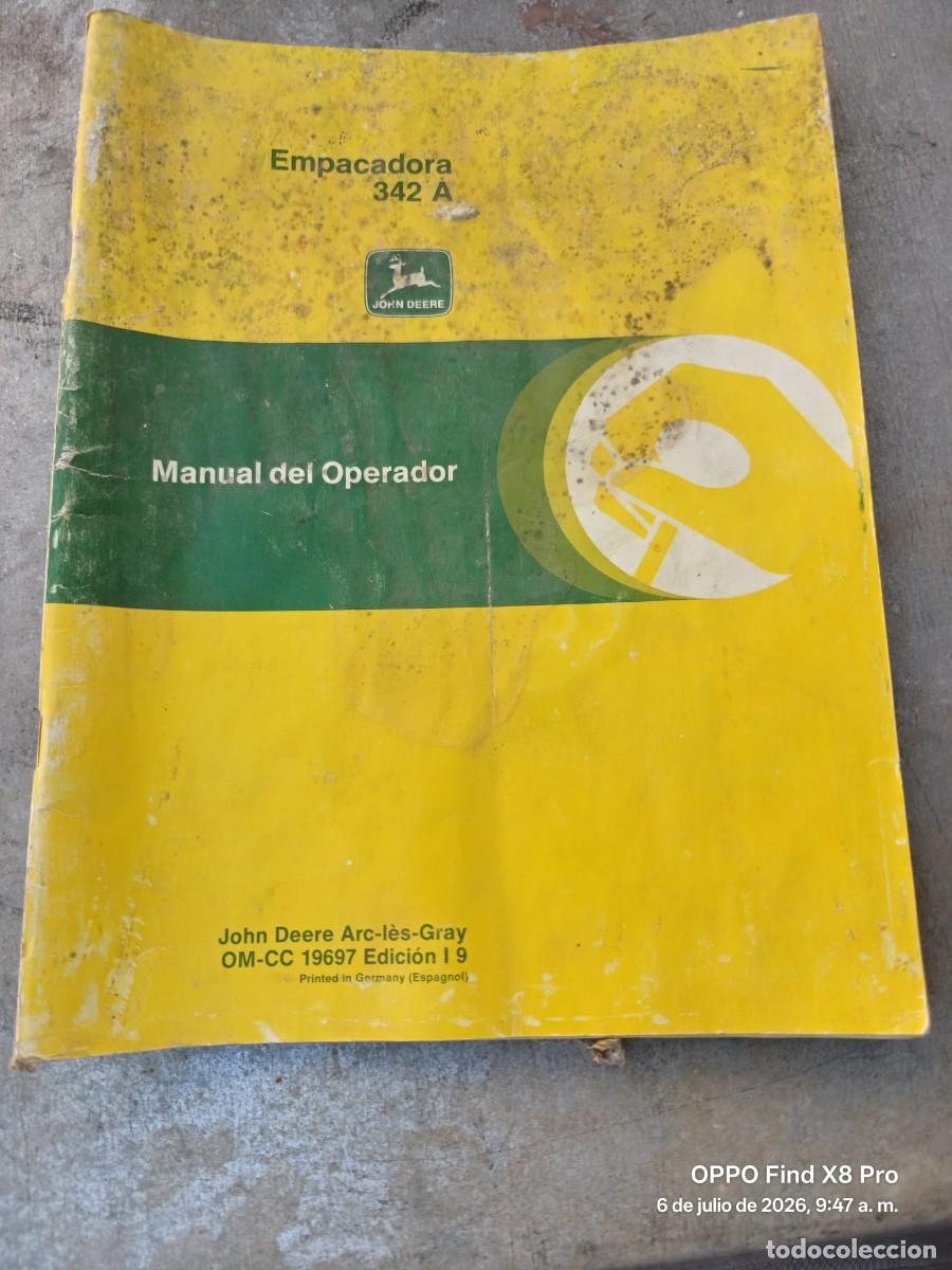 Coches y motocicletas: MANUAL DE INSTRUCCIONES EMPACADORA JOHN DEERE MODELO 342 A ARC-LES-GRAY OM-CC 1969 EDICION I 9