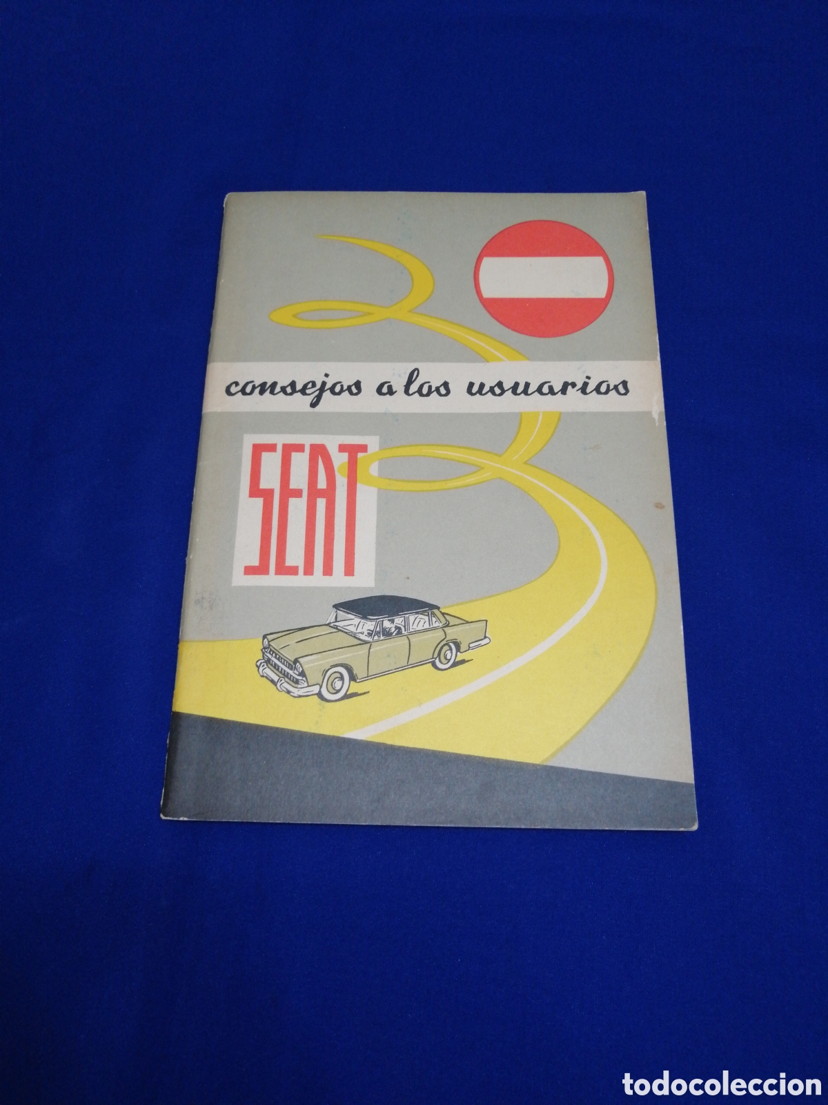 Coches y motocicletas: SEAT CONSEJOS A LOS USUARIOS SEGUNDA EDICION 1969